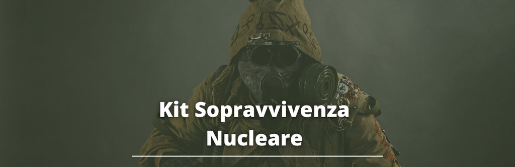 Kit di Sopravvivenza Nucleare: Guida Completa