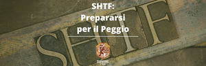 SHTF: Prepararsi per il Peggio - Cosa Significa e Come Affrontarlo